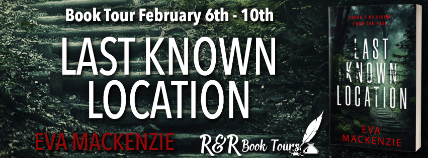 Book Tour & Kindle Giveaway: Last Know Location by Eva Mackenzie ...