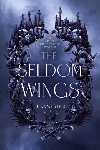 The Winged Spirits Trilogy (Book One- The Seldom Wings) ebook